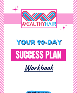 Wealthy Hair 90 Day Success Planner